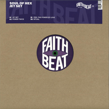 Soul Of Hex - Jet Set (FAITHBEAT13)