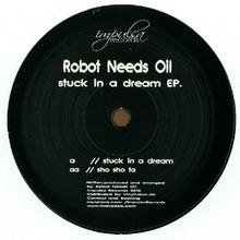 Robot Needs Oil - Stuck In A Dream EP (IMPULSA010)