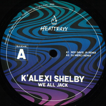 K'Alexi Shelby - We All Jack Part 2 (HEATTRAXX02)