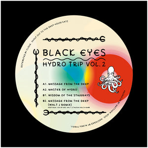 Black Eyes - Hydro-Trip Vol. 2 (inc. Walt J Remix) (LC2097)