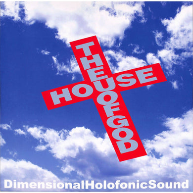 D.H.S (Dimensional Holofonic Sound) - THE HOUSE OF GOD (GR1299)