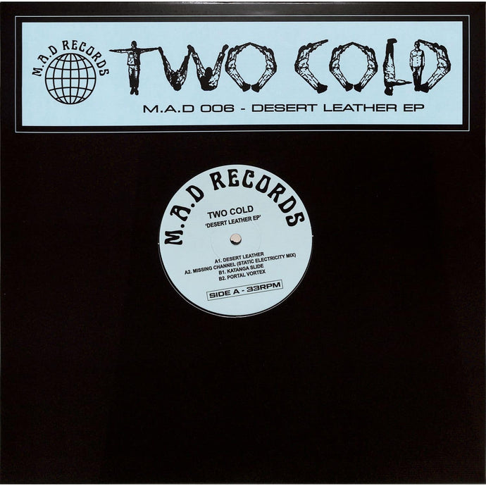 Two Cold - Desert Leather EP (MAD006X)