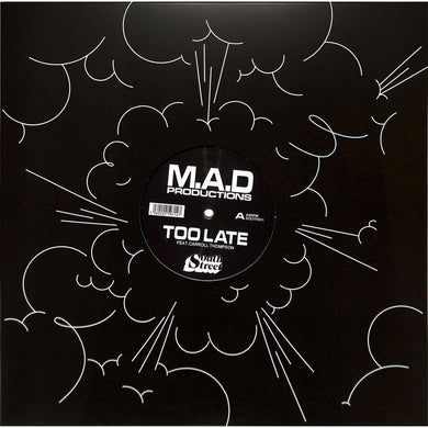 M.A.D Productions - Too Late (SOUTH011)