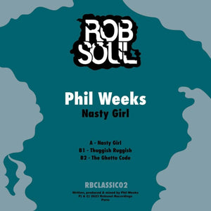Phil Weeks - Nasty Girl EP (Robsoulclassic02)