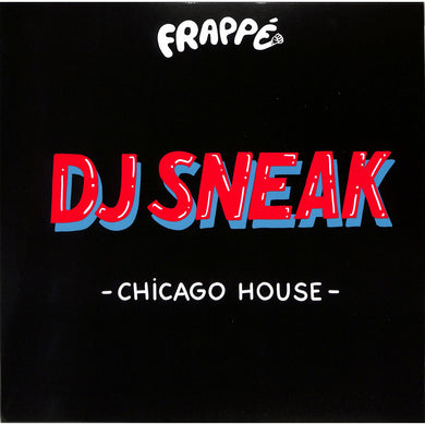 DJ Sneak - Chicago House (FRPP021)