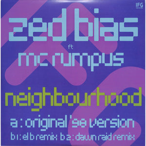ZED BIAS feat MC RUMPUS - Neighbourhood (IFGGG 002)