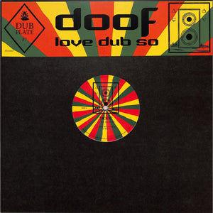 DOOF - Dubplate #7: Love Dub So (MYD 007)