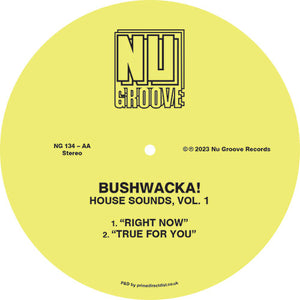 Bushwacka - House Sounds Vol. 1 (NG134) Stock shipping from October 2nd