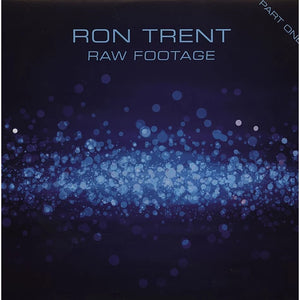 Ron Trent - Raw Footage (EB001LP)