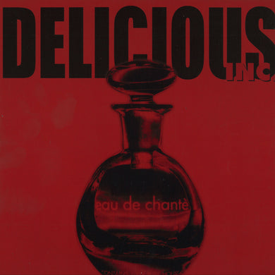 Delicious Inc. - Eau De Chante (GR1294)