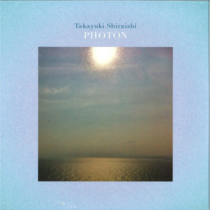 Takayuki Shiraishi - Photon 2x12" (CAM025)