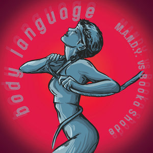 M.A.N.D.Y. vs Booka Shade - Body Language Remixes (Patrice Bäumel,HOSH,Origin) (GPM700V)