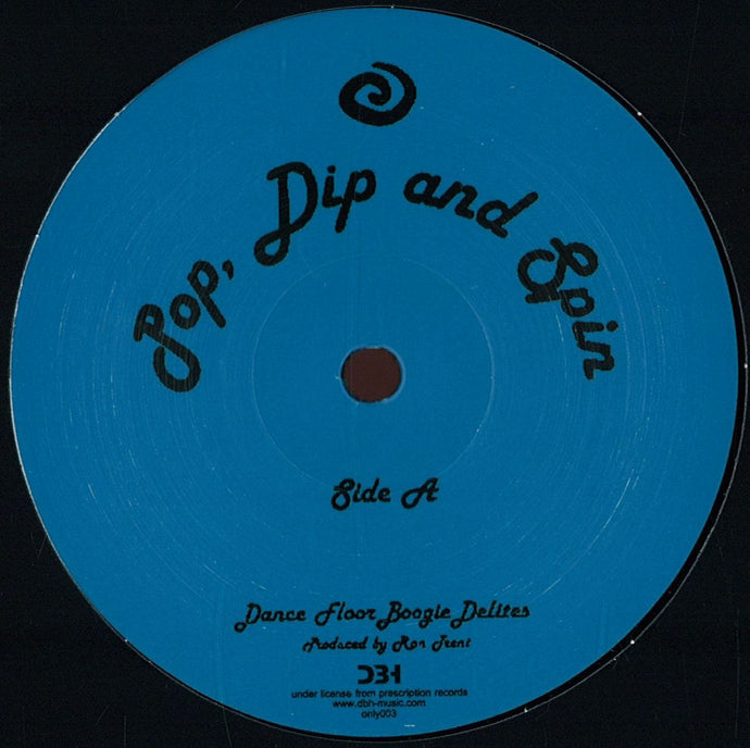 Ron Trent - Pop, Dip And Spin/ Morning Fever (ONLY3)