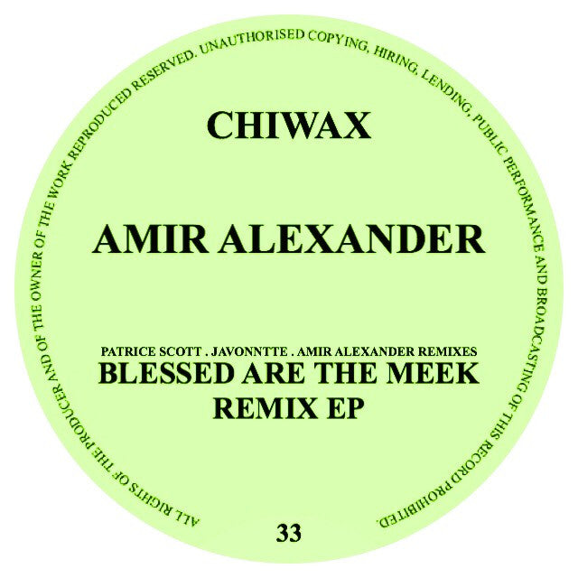 Amir Alexander - Blessed Are The Meek (CHIWAX033)