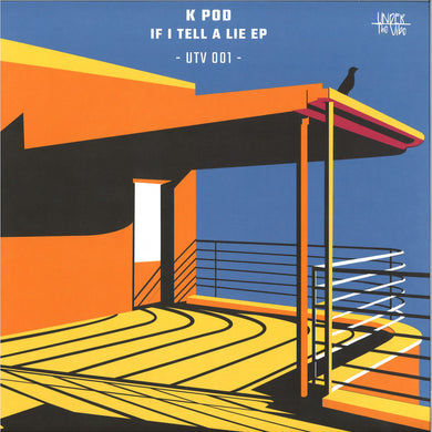 K POD - If I Tell A Lie (UTV001)