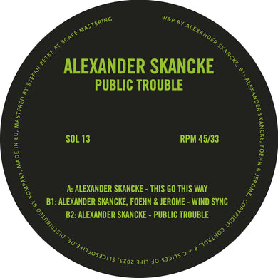 Alexander Skancke - Public Trouble (SOL13)