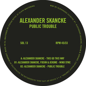 Alexander Skancke - Public Trouble (SOL13)
