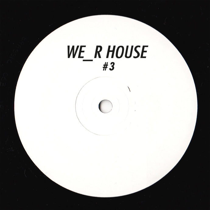 We_R House 03 (Revivis - Serendipity)